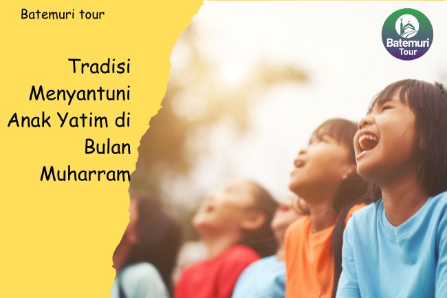 Tradisi Menyantuni Anak Yatim di Bulan Muharram